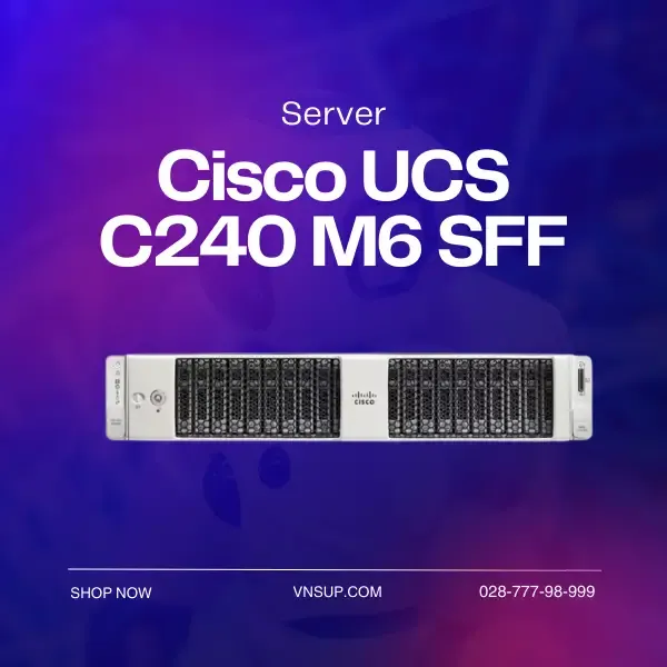 giới thiệu Server Cisco UCS C240 M6 SFF